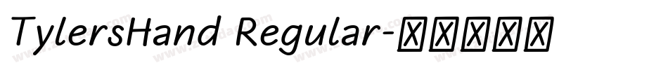 TylersHand Regular字体转换